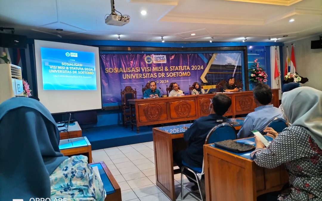 Universitas Dr. Soetomo Gelar Sosialisasi Visi, Misi, dan Statuta 2024: Meneguhkan Komitmen Menuju Perguruan Tinggi Unggul
